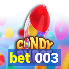 bet 003